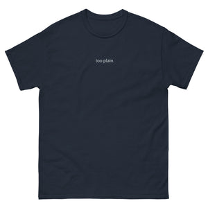 "too plain." Original Tee